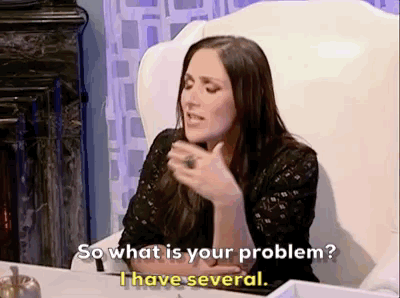 what is your problem